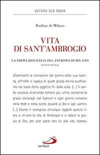 Vita di sant'Ambrogio. La prima biografia del patrono di Milano - Paolino di Milano - copertina