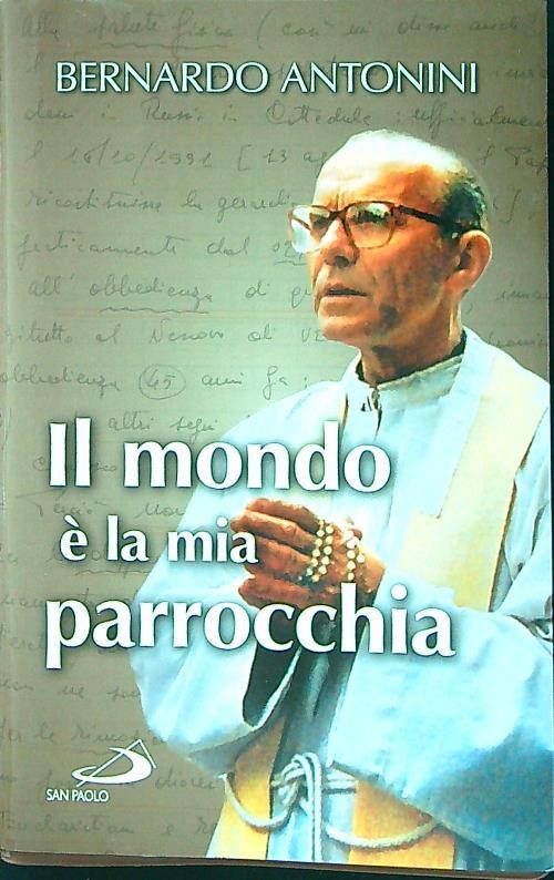 Il mondo è la mia parrocchia. Pensieri scelti