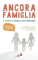 Ancora famiglia. Genitori sempre. La prima ricerca con le associazioni dei separati