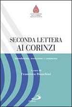 Seconda lettera ai Corinzi. Introduzione, traduzione e commento