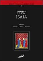 Isaia. Ediz. ebraica, greca, latina e italiana