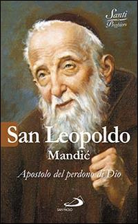 San Leopoldo Mandic. Apostolo del perdono di Dio - Luca Crippa - copertina
