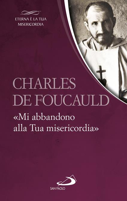 «Mi abbandono alla Tua misericordia» - Charles de Foucauld - copertina