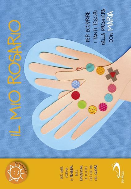 Il mio rosario. Per scoprire i tanti tesori della preghiera con Maria - Laura Salvi - copertina