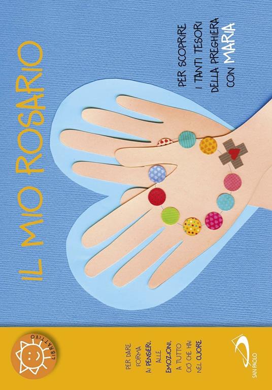 Il mio rosario. Per scoprire i tanti tesori della preghiera con Maria - Laura Salvi - copertina