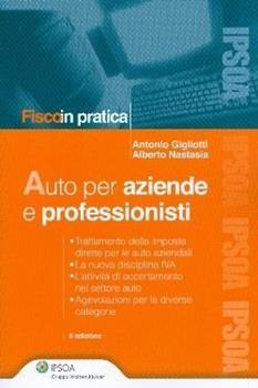 Libro Auto per aziende e professionisti Antonio Gigliotti , Alberto Nastasia
