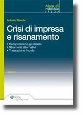 Libro Crisi di impresa e risanamento Antonio Bianchi