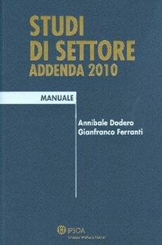 Libro Studi di settore. Addenda 2010 Annibale Dodero , Gianfranco Ferranti