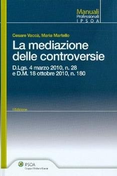 Libro La mediazione delle controversie Cesare Vaccà , Maria Martello