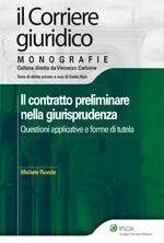 Libro Il contratto preliminare nella giurisprudenza. Questioni applicative e forme di tutela Michele Ruvolo