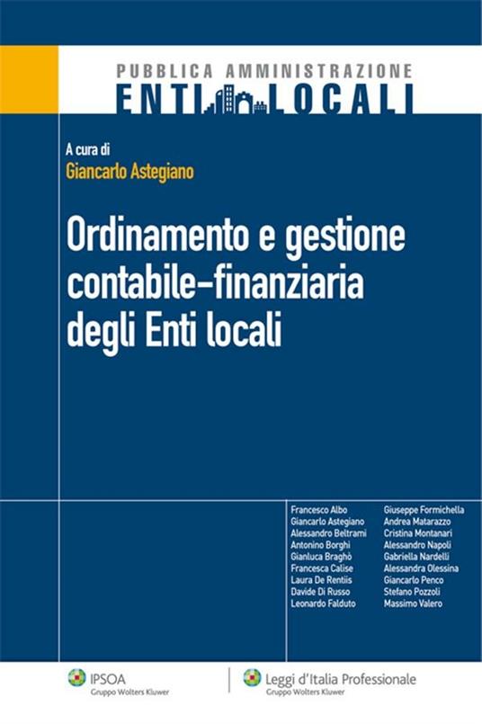 Ordinamento e gestione contabile-finanziaria degli enti locali - Giancarlo Astegiano - ebook