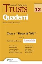 Trust e «Dopi di noi»