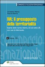 IVA. Il presupposto della territorialità. Esame delle norme interne, UE ed extra-UE, con casi di riferimento