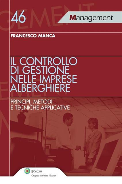 Il controllo di gestione nelle imprese alberghiere - Francesco Manca - ebook