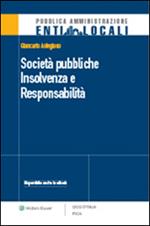 Società pubbliche. Insolvenza e responsabilità