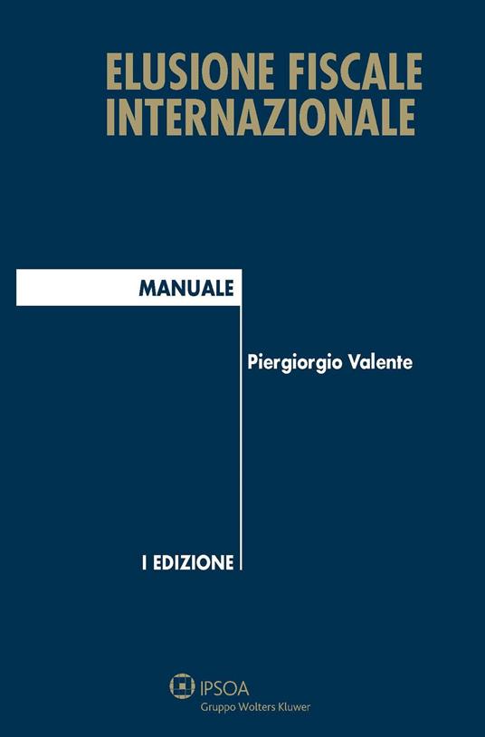 Elusione fiscale internazionale - Piergiorgio Valente - copertina