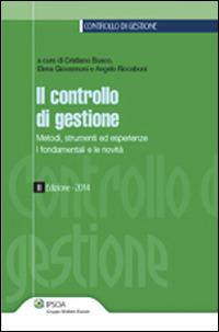 Il controllo di gestione - Cristiano Busco,Elena Giovannoni,Angelo Riccaboni - copertina