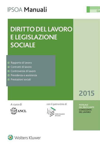 Diritto del lavoro e legislazione sociale - ANCL - Associazione Nazionale Consulenti del Lavoro - ebook