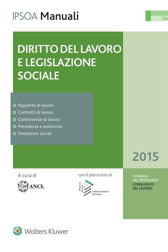 Diritto del lavoro e legislazione sociale - ANCL - Associazione Nazionale Consulenti del Lavoro - ebook