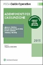 Adempimenti per l'assunzione. Guida operativa per il direttore del personale