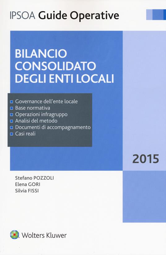 Bilancio consolidato degli enti locali - Stefano Pozzoli,Elena Gori,Silvia Fissi - copertina