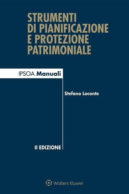 Strumenti di pianificazione e protezione patrimoniale. Con aggiornamento online - Stefano Loconte - ebook