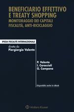 Beneficiario effettivo e treaty shopping. Monitoraggio dei capitali fiscalità, anti-riciclaggio. Con e-book