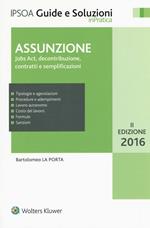 Assunzione. Jobs Act, decontribuzione contratti e semplificazioni