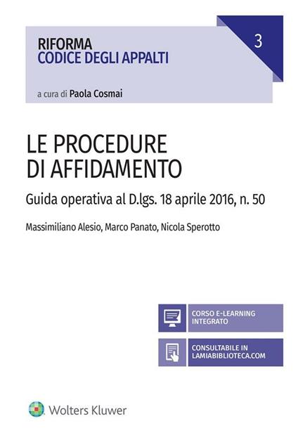 Le procedure di affidamento. Guida operativa al D.lgs. 18 aprile 2016, n. 50. Con aggiornamento online - Massimiliano Alesio,Marco Panato,Nicola Sperotto - ebook