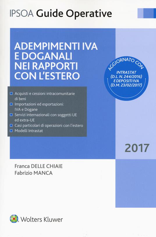 Adempimenti IVA e doganali nei rapporti con l'estero. Con Contenuto digitale per accesso online - Franca Delle Chiaie,Fabrizio Manca,Marcello Orsatti - copertina