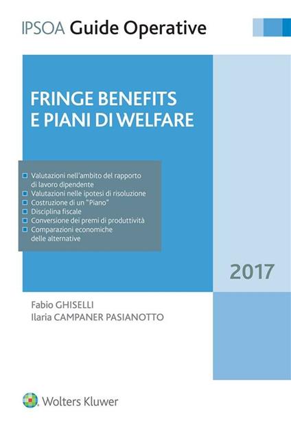 Fringe benefits e piani di welfare - Ilaria Campaner Pasianotto,Fabio Ghiselli - ebook