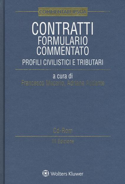 Contratti. Formulario commentato. Profili civilistici e tributari - copertina