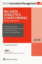 Big data analitycs e data mining. Estrarre valore dai dati. Con ebook