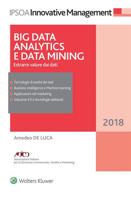 Big data analitycs e data mining. Estrarre valore dai dati - Amedeo De Luca - ebook