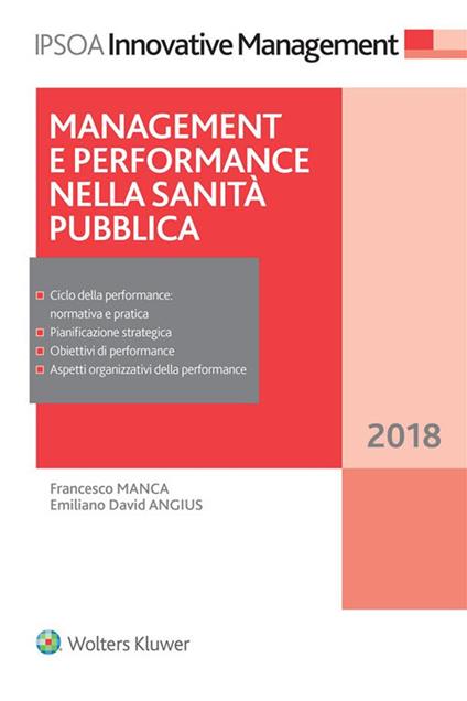 Management e performance nella sanità pubblica 2018 - Emiliano David Angius,Francesco Manca - ebook