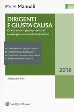 Dirigenti e giusta causa. Orientamenti giurisprudenziali e rassegna commentata di merito. Con Contenuto digitale per accesso online