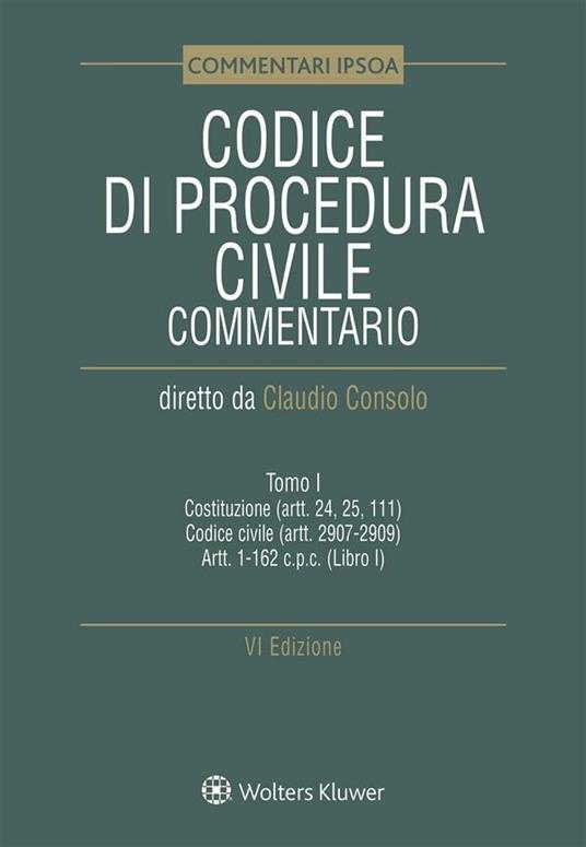 Codice di procedura civile. Commentario. Vol. 1 - Claudio Consolo - ebook