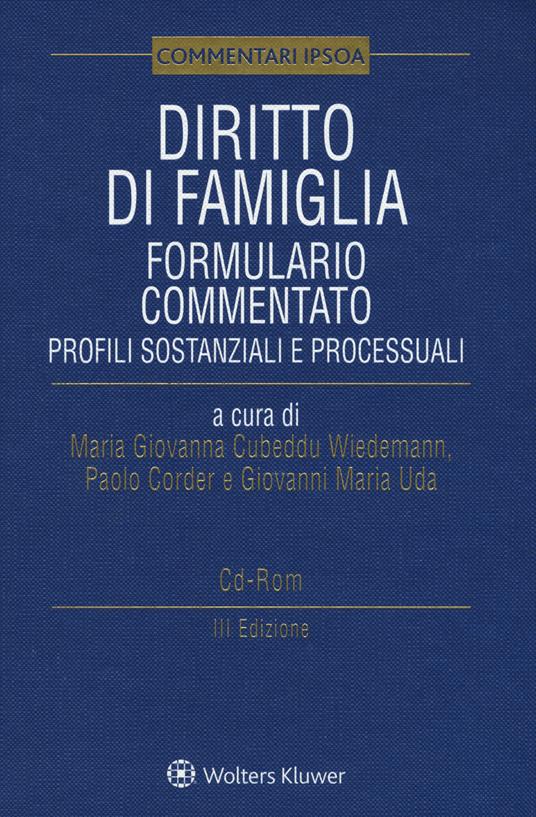 Diritto di famiglia. Formulario commentato. Profili sostanziali e processuali. Con CD-ROM - copertina