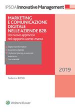 Marketing e comunicazione digitale per le aziende B2B. Un nuovo approccio nel rapporto uomo-marca