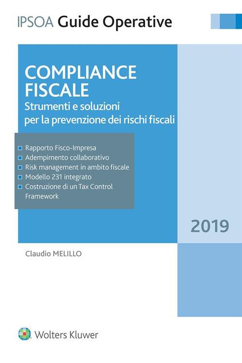 Compliance fiscale. Strumenti e soluzioni per la prevenzione dei rischi fiscali - Claudio Melillo - copertina