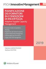 Pianificazione dei fornitori in condizioni di incertezza. Adaptive supplier capacity management