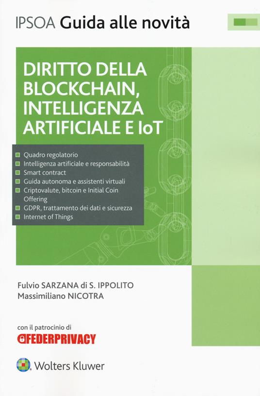 Diritto della blockchain, intelligenza artificiale e IoT. Con e-book - Fulvio Sarzana di S. Ippolito,Massimiliano Nicotra - copertina