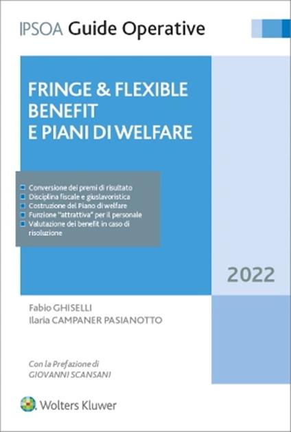 Fringe e flexible benefit. Piani di welfare aziendale - Fabio Ghiselli,Ilaria Campaner Pasianotto - copertina