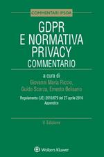 GDPR e normativa privacy. Commentario