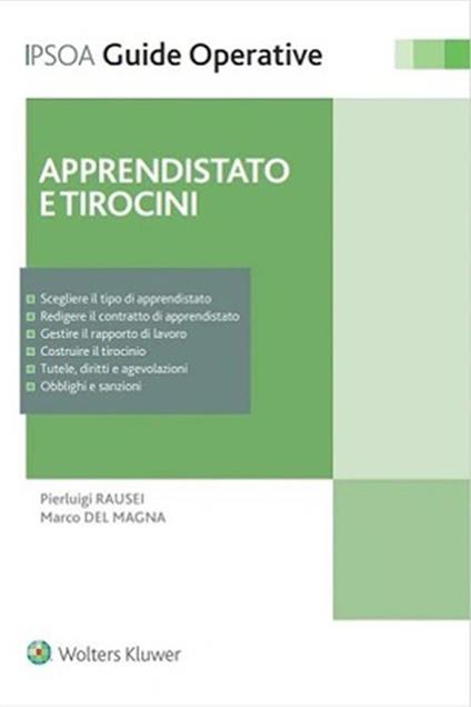 Apprendistato e tirocini. Assumere, gestire e formare - Pierluigi Rausei,Marco Del Magna - copertina