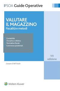 Valutare il magazzino. Fiscalità e metodi - Cesare D'Attilio - copertina