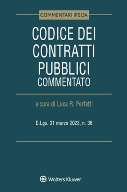 Codice dei contratti pubblici commentato. D.Lgs. 31 marzo 2023, n. 36 - copertina