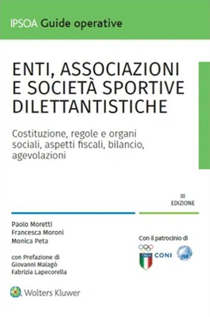 Enti associazioni e società sportive dilettantistiche - Paolo Moretti,Francesca Moroni,Monica Peta - ebook