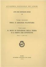 Fisica e geologia planetaria. Il moto di rotazione della terra e la deriva dei continenti