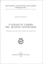 I Lusiadi di Camoes nel IV Centenario